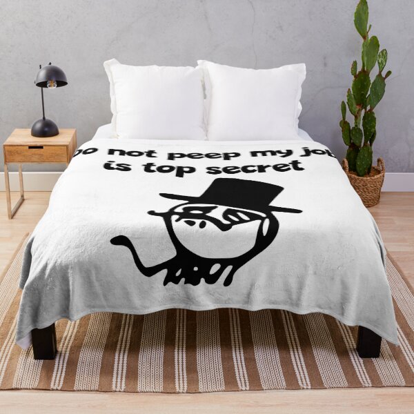 Item preview, Do not peep my job is top secret - Meme designed and sold by RazzArt.