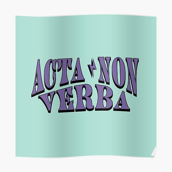 acta non verba latin phrases Art Board Print for Sale by ArtBySymone