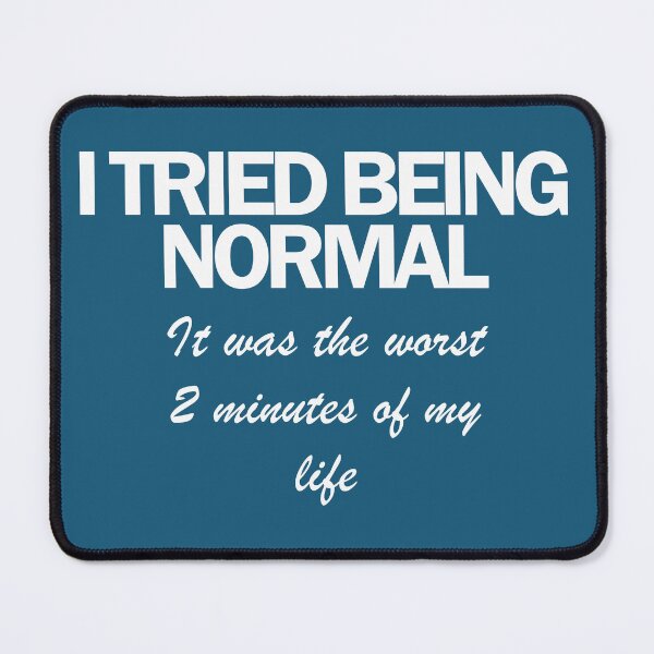 Item preview, Being Normal designed and sold by cmphotographs.