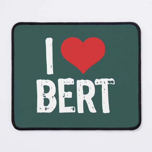 Item preview, I Love Bert designed and sold by CaliLindk.