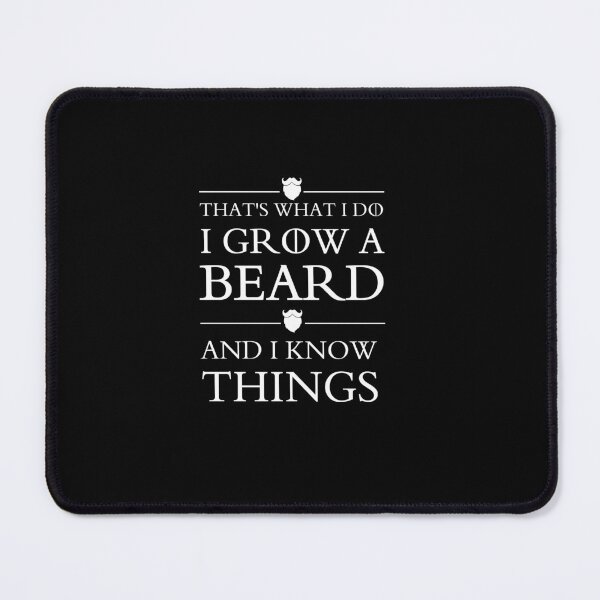 Item preview, that's what i do i grow a beard and i know things designed and sold by shop-dk.