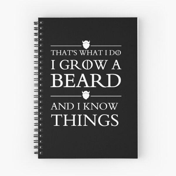 Item preview, that's what i do i grow a beard and i know things  designed and sold by shop-dk.