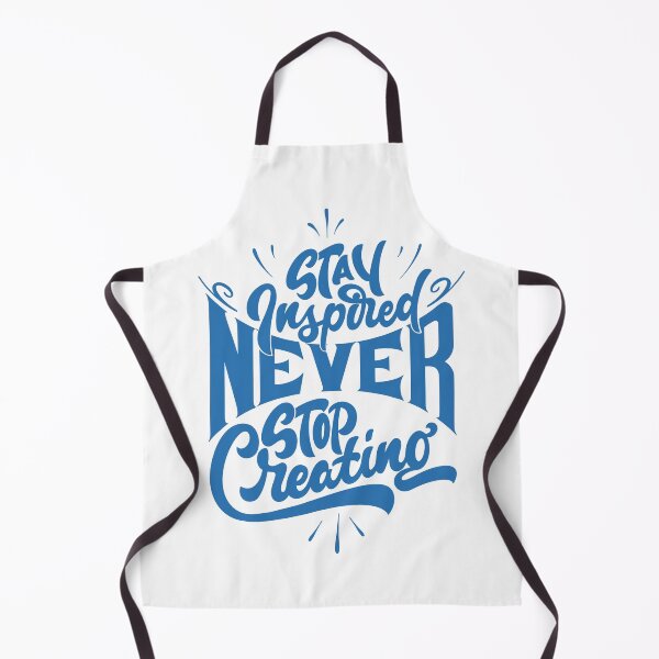 Item preview, stay inspired never stop creating motivational design designed and sold by DesignUneed.