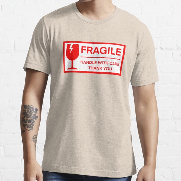 Handle With Care T-Shirts for Sale | Redbubble