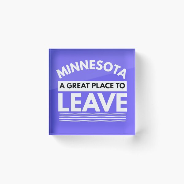Item preview, Minnesota A Great Place To Leave! Funny Travel Minnesotans Gift designed and sold by CuddleStore.