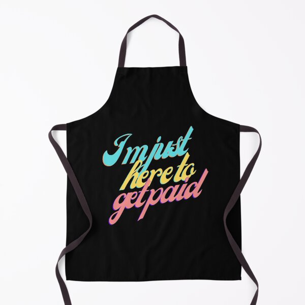 Item preview, I'm Just Here To Get Paid designed and sold by VirtualFaries.