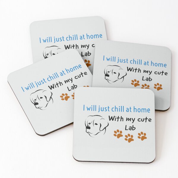 Item preview, I’ll just chill at home with my cute Lab designed and sold by StandStrong786.