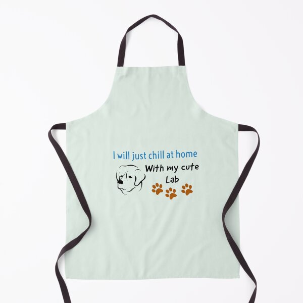Item preview, I’ll just chill at home with my cute Lab designed and sold by StandStrong786.