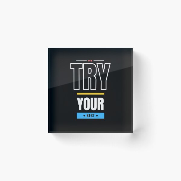 Item preview, Try Your Best - Motivational designed and sold by Bennymp.