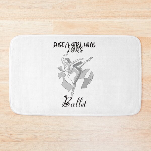 Item preview, JUST A GIRL WHO LOVES BALLET designed and sold by justu-.