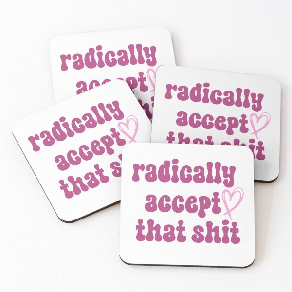 Item preview, Radically accept that designed and sold by hanaa01.