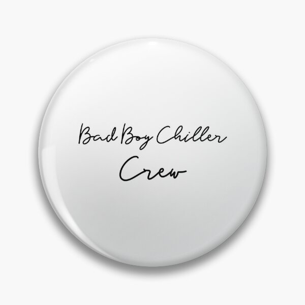 Item preview, Bad Boy Chiller Crew   designed and sold by KindanTipsy.
