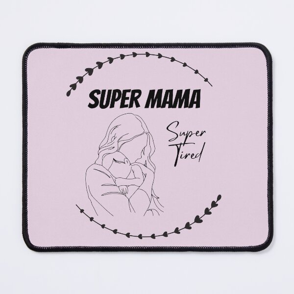 Item preview, Super Mama, Super Tired designed and sold by Enchanted-Dawn.