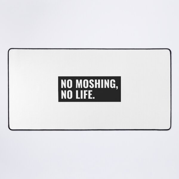 Item preview, no moshing, no life. designed and sold by dgutpro87.