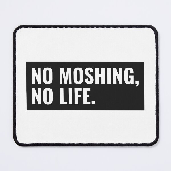 Item preview, no moshing, no life. designed and sold by dgutpro87.