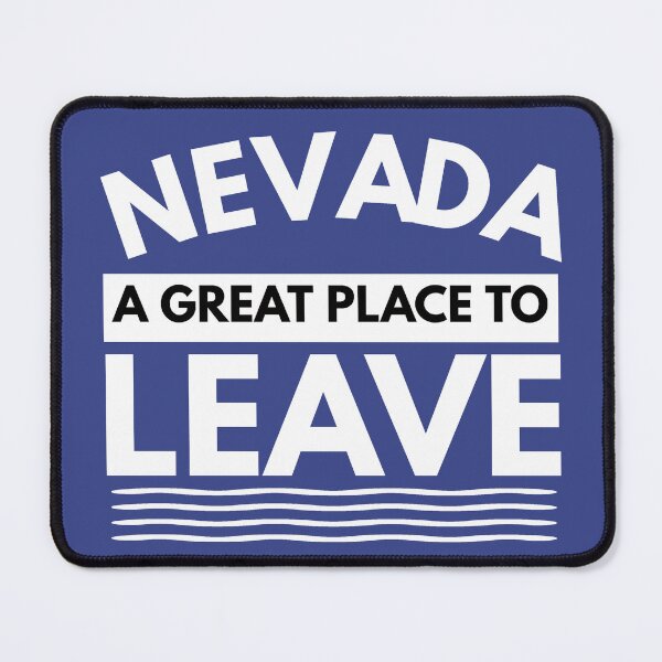 Item preview, Copy of Nevada A Great Place To Leave! Funny Travel Nevadan Gift designed and sold by CuddleStore.