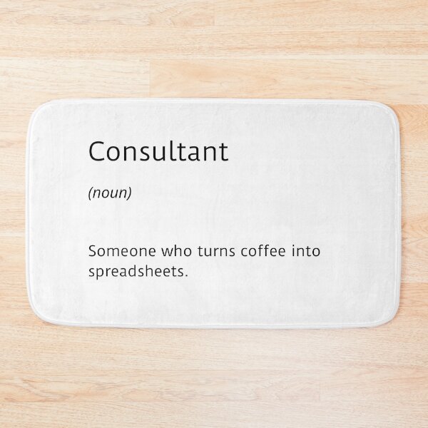 Item preview, Consultant and coffee funny definition - white / small text / Excel designed and sold by ArtsySue.