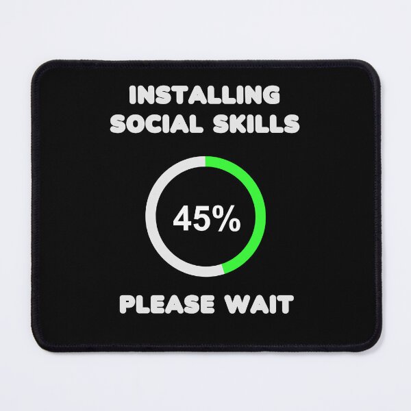 Item preview, Installing Social Skills Please Wait designed and sold by RockBeeDesigns.