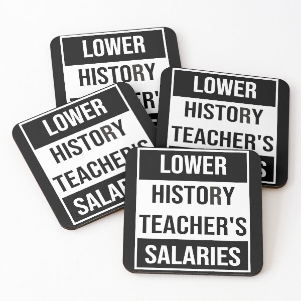 Item preview, Funny history teachers saying: lower history teacher salaries gifts designed and sold by alaechamlal.