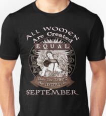 Alle Frauen sind gleichgestellt Nur die Besten sind im September geboren - Jungfrau Slim Fit T-Shirt