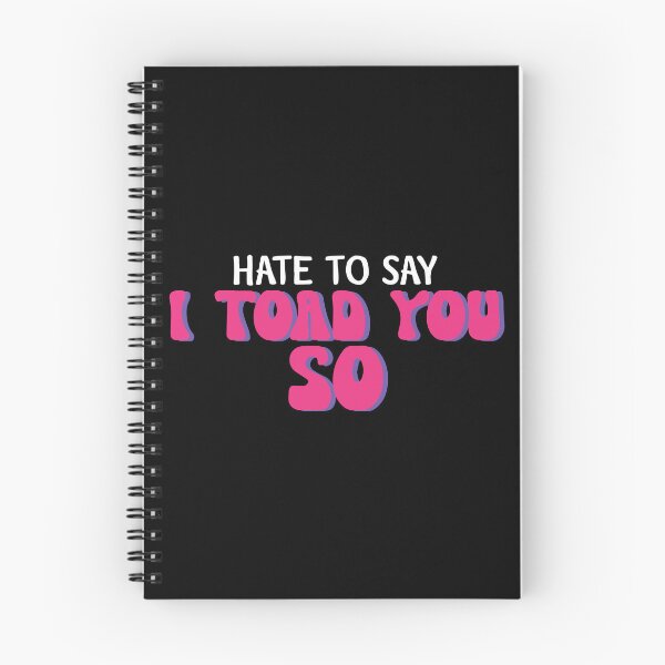 Item preview, Hate To Say I Toad You So designed and sold by palaco210.