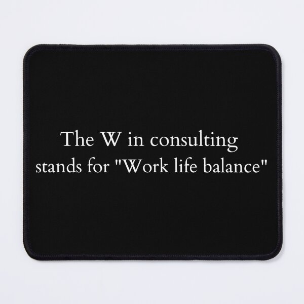 Item preview, Consultant funny WLB designed and sold by ArtsySue.