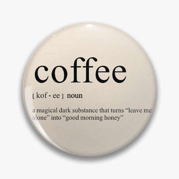 Item preview, Coffee - Dictionary Definition / Quote / Typography Print onto Book Page  designed and sold by R Bex.