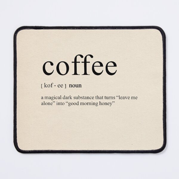 Item preview, Coffee - Dictionary Definition / Quote / Typography Print onto Book Page  designed and sold by R Bex.