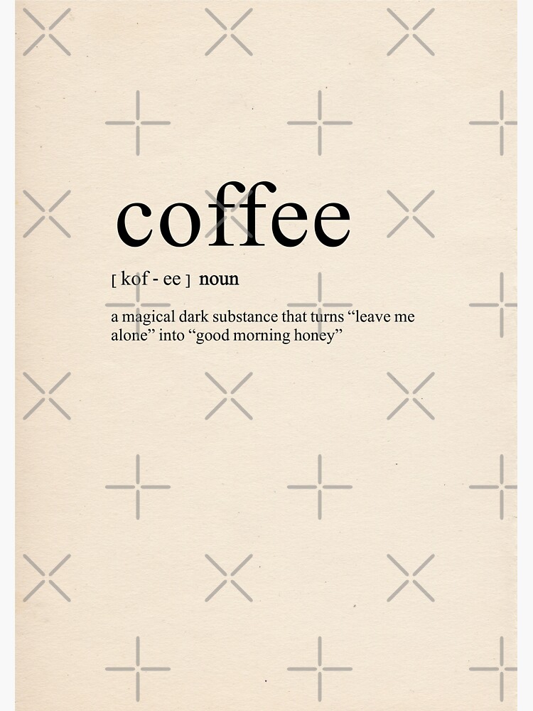 "Coffee Dictionary Definition / Quote / Typography Print onto Book