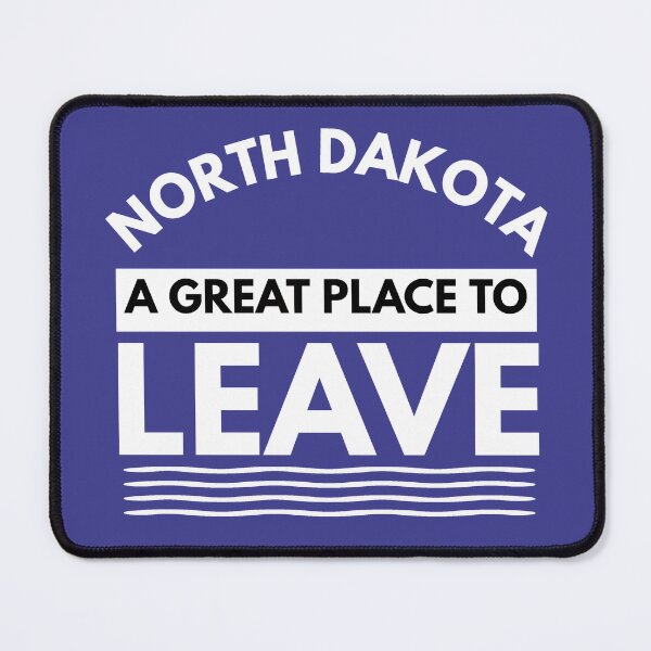 Item preview, North Dakota A Great Place To Leave! Funny Travel North Dakotan Gift designed and sold by CuddleStore.