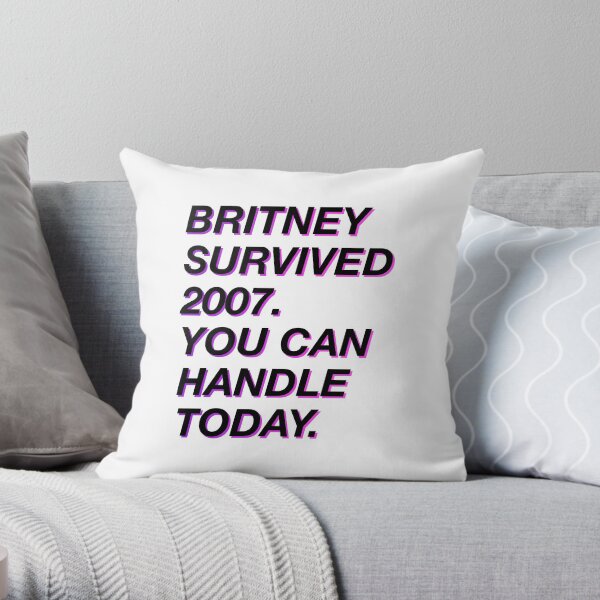 Britney survived 2007 Throw Pillow
