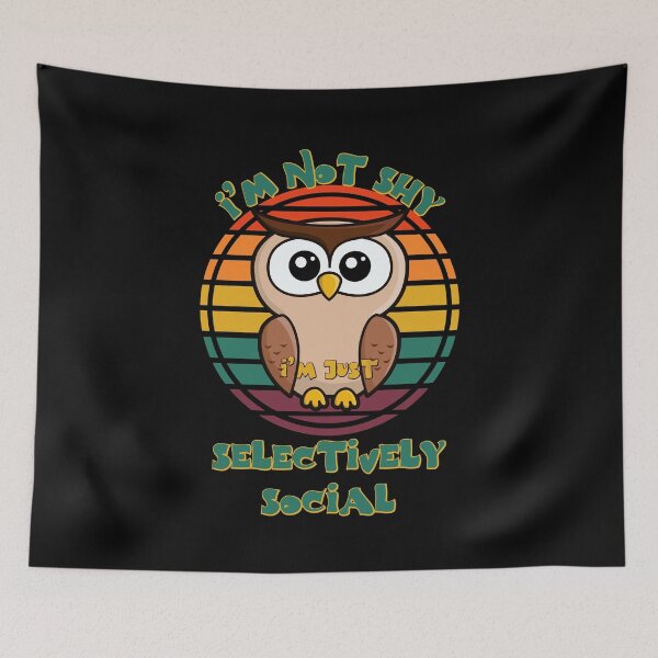 Item preview, I'm Not Shy I'm Just Selectively Social designed and sold by RockBeeDesigns.