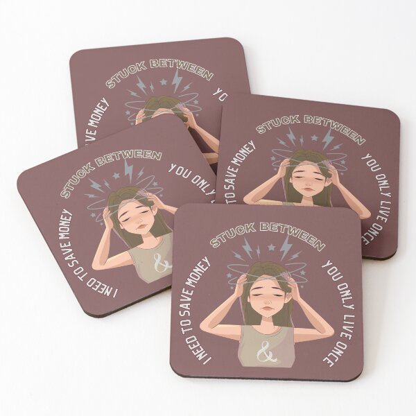 Item preview, Stuck between 'I need to save money' and 'you only live once' designed and sold by VarnaChitra.