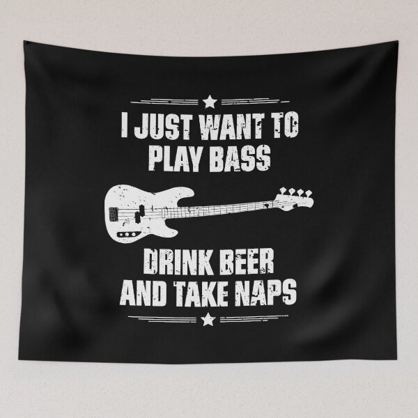 Item preview, I Just Want To Play Bass Drink Beer And Take Naps Funny Quote Distressed designed and sold by udesignstudio.