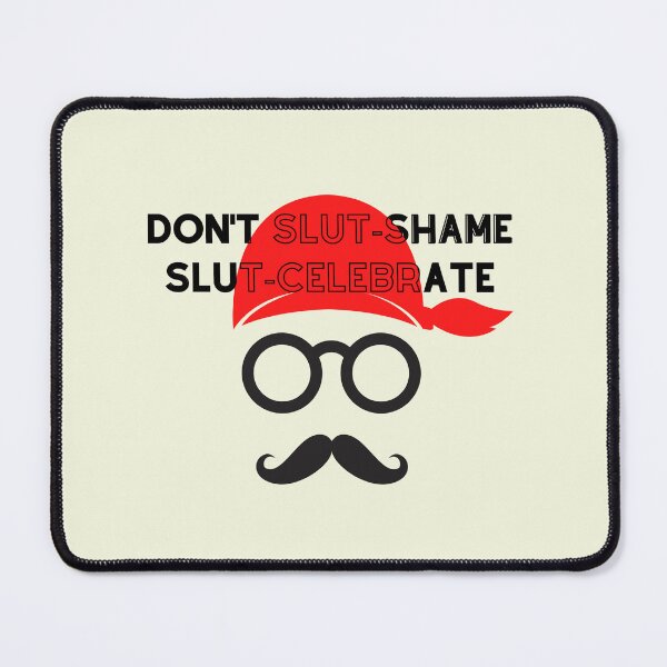 Item preview, don't slut shame/ slut celebrate- slut shaming quotes designed and sold by Passacagliabusra.