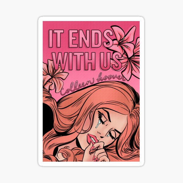 "It Ends With Us - Colleen Hoover (Pop Art Comic Cover)" Sticker for