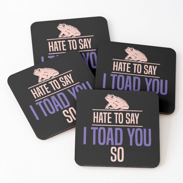 Item preview, Hate To Say I Toad You So designed and sold by palaco210.