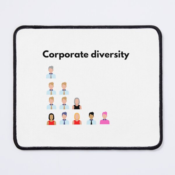 Item preview, Corporate diversity - funny designed and sold by ArtsySue.