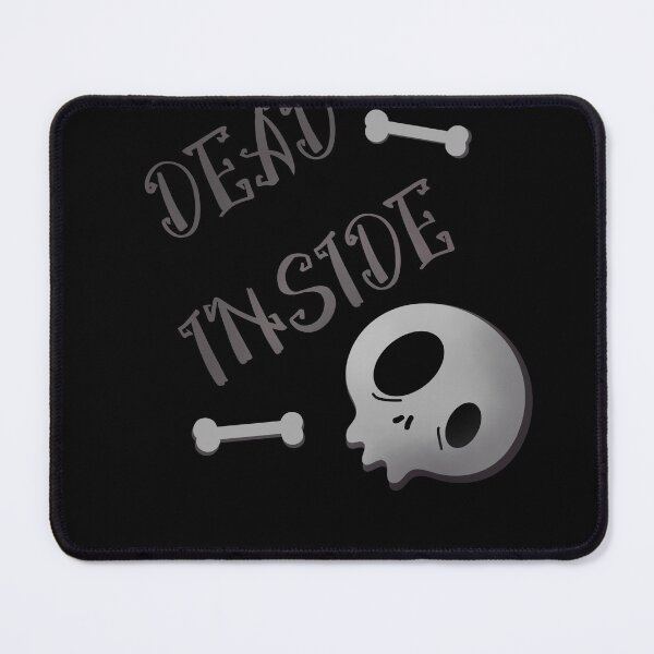 Item preview, Dead inside designed and sold by snailfarmer22.