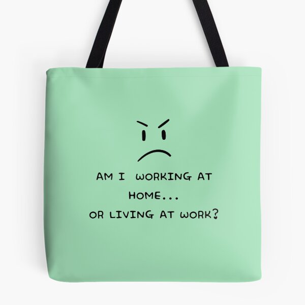 Item preview, Am i working at home or living at work designed and sold by fatoshisme.