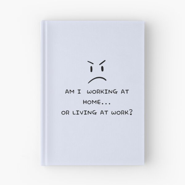 Item preview, Am i working at home or living at work designed and sold by fatoshisme.