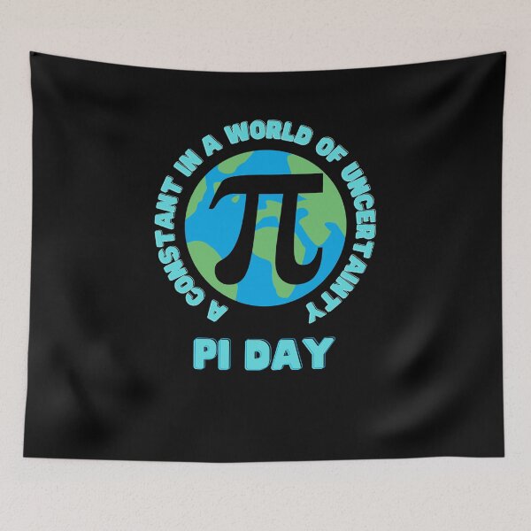 Item preview, A constant in a world of uncertainty - Pi Day designed and sold by BearLoveDesign.