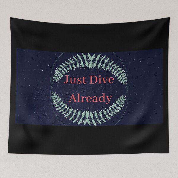 Item preview, Just Dive Already by Raache shop designed and sold by Raache.