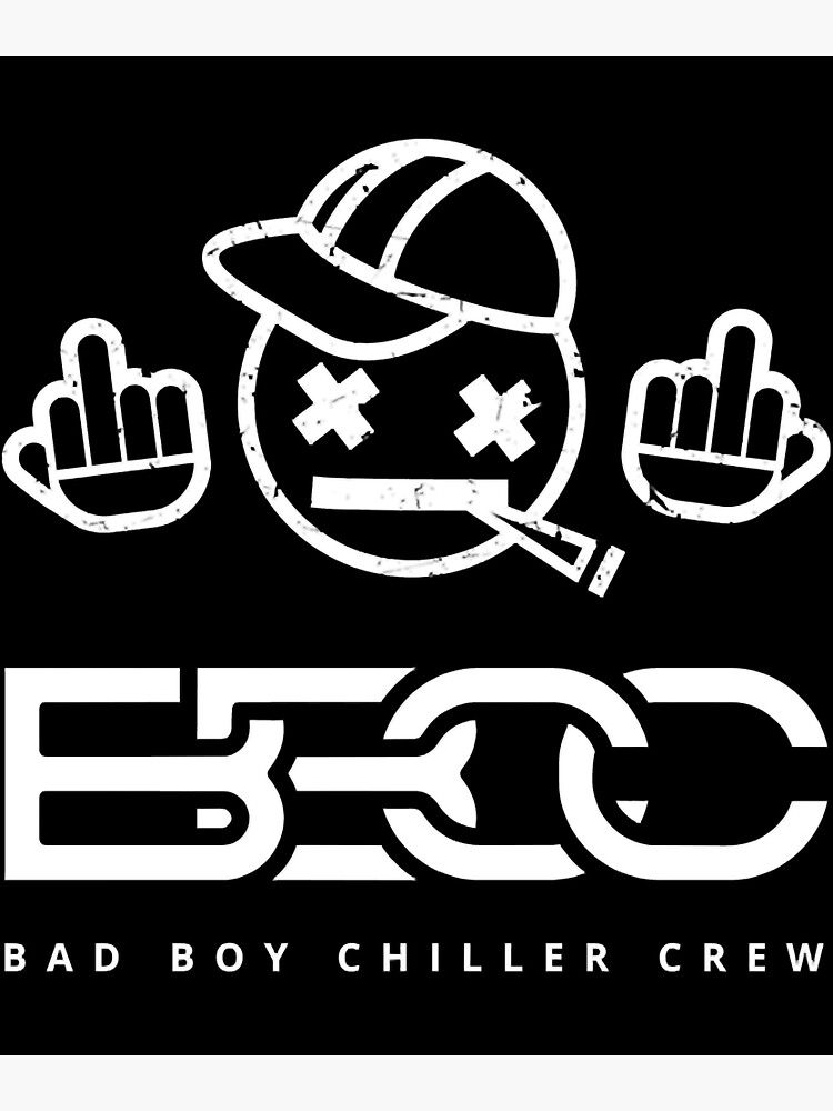 "Bad Boy Chiller Crew, BBCC" Poster for Sale by IHMstore Redbubble