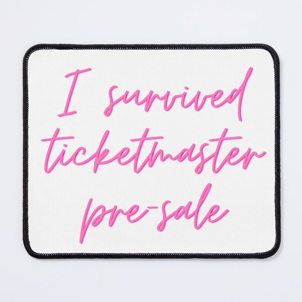 Item preview, I Survived Ticketmaster Pre-Sale designed and sold by katiebca2.