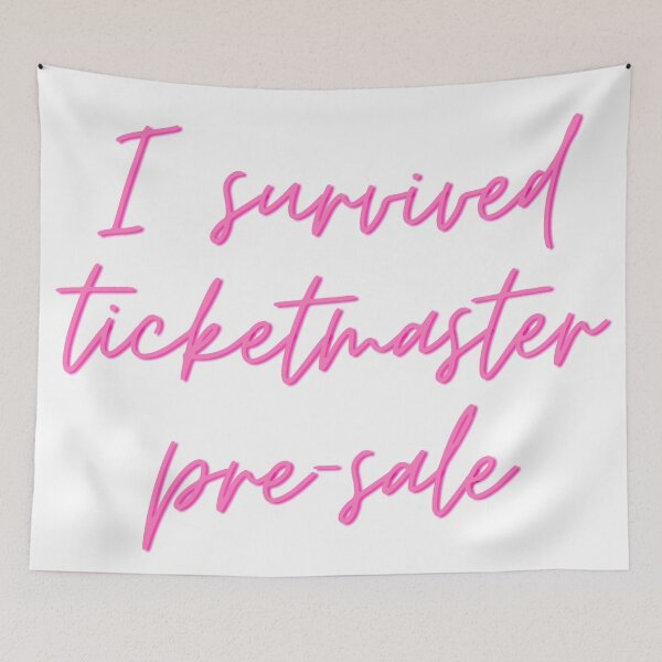 Item preview, I Survived Ticketmaster Pre-Sale designed and sold by katiebca2.