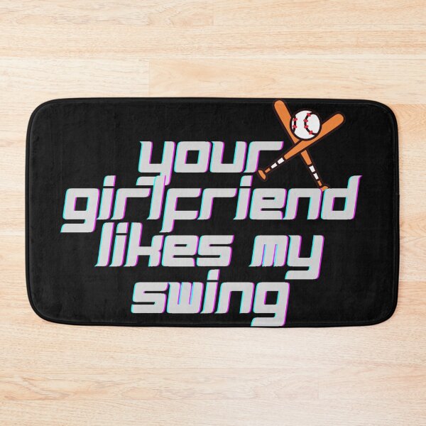 Item preview, Your Girlfriend Likes My Swing, Baseball / Softball Fan T-Shirt designed and sold by ELAchraf.