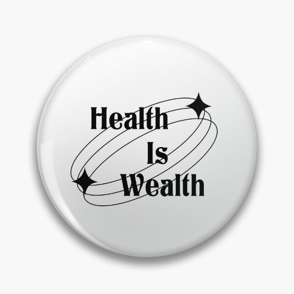 Item preview, Health Is Wealth designed and sold by rubbytipsy.