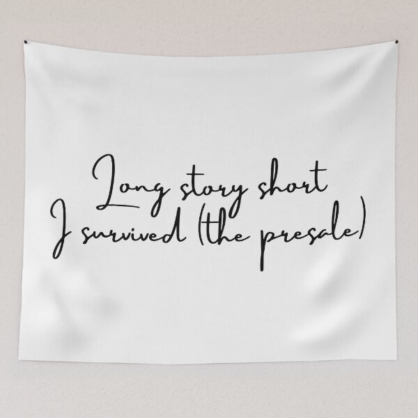 Item preview, Long story short I survived (the presale) designed and sold by katiebca2.