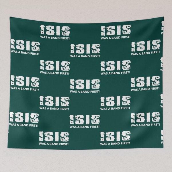 Item preview, ISIS Was a Band First!   designed and sold by GrangehillC.